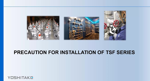 Precaution for installation of TSF series